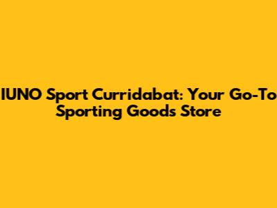IUNO Sport Curridabat: Your Go-To Sporting Goods Store