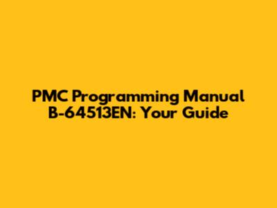 PMC Programming Manual B-64513EN: Your Guide